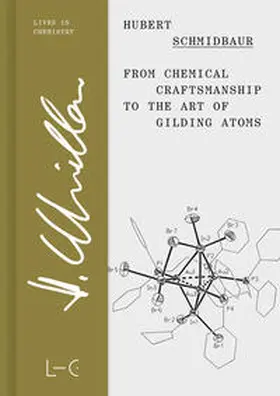 Schmidbaur |  From Chemical Craftsmanship to the Art of Gilding Atoms | Buch |  Sack Fachmedien