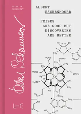 Eschenmoser |  Prizes are Good but Discoveries are Better | eBook | Sack Fachmedien