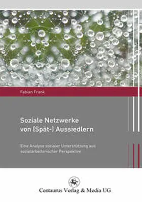 Frank |  Soziale Netzwerke von (Spät-) Aussiedlern | Buch |  Sack Fachmedien