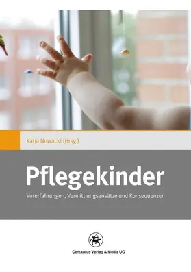 Nowacki |  Pflegekinder | Buch |  Sack Fachmedien