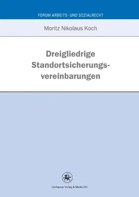 Koch |  Dreigliedrige Standortsicherungsvereinbarung | Buch |  Sack Fachmedien