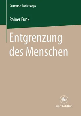 Funk |  Entgrenzung des Menschen | Buch |  Sack Fachmedien