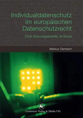 Oermann |  Individualdatenschutz im europäischen Datenschutzrecht | Buch |  Sack Fachmedien