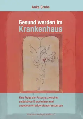 Grube |  Gesund werden im Krankenhaus | eBook | Sack Fachmedien