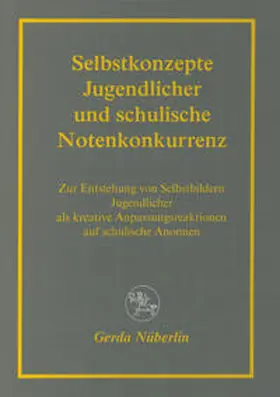 Nüberlin | Selbstkonzepte Jugendlicher und schulische Notenkonkurrenz | E-Book | sack.de