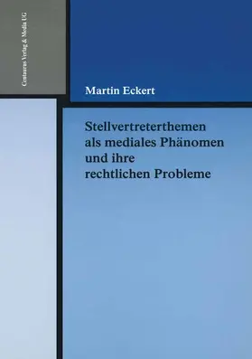 Eckert | Stellvertreterthemen als mediales Phänomen und ihre rechtlichen Probleme | E-Book | sack.de