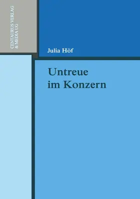 Höf |  Untreue im Konzern | eBook | Sack Fachmedien