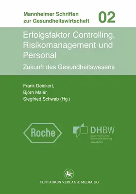 Deickert / Maier / Schwab |  Erfolgsfaktor Controlling, Risikomanagement und Personal | eBook | Sack Fachmedien