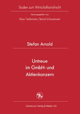 Arnold |  Untreue im GmbH- und Aktienkonzern | eBook | Sack Fachmedien