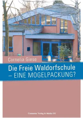 Giese | Die Freie Waldorfschule - eine Mogelpackung? | E-Book | sack.de
