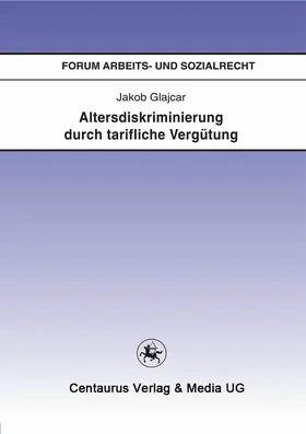 Glajcar |  Altersdiskriminierung durch tarifliche Vergütung | eBook | Sack Fachmedien