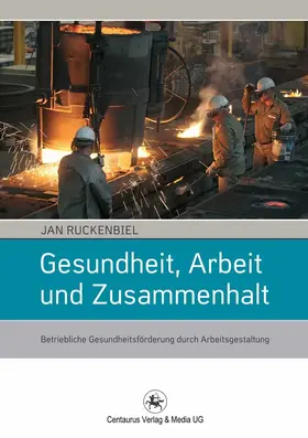 Ruckenbiel | Gesundheit, Arbeit und Zusammenhalt | E-Book | sack.de
