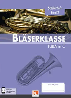 Sommer / Ernst / Holzinger |  Leitfaden Bläserklasse. Schülerheft Band 2 - Tuba | Buch |  Sack Fachmedien