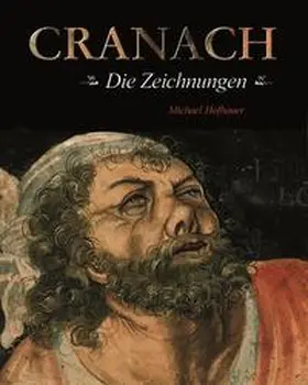 Hofbauer |  Cranach - die Zeichnungen | Buch |  Sack Fachmedien