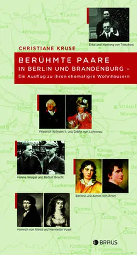 Kruse |  Berühmte Paare in Berlin und Brandenburg - ein Ausflug zu ihren ehemaligen Wohnhäusern | Buch |  Sack Fachmedien