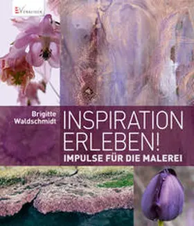 Waldschmidt |  Inspiration erleben! | Buch |  Sack Fachmedien