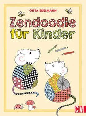 Edelmann |  Zendoodle für Kinder | Buch |  Sack Fachmedien