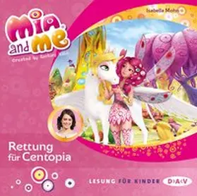 Mohn |  Mia and me 26: Rettung für Centopia | Sonstiges |  Sack Fachmedien