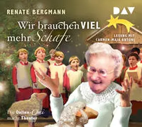 Bergmann |  Wir brauchen viel mehr Schafe. Die Online-Omi macht Theater | Sonstiges |  Sack Fachmedien