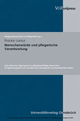 Lanius / Remmers |  Menschenwürde und pflegerische Verantwortung | eBook | Sack Fachmedien