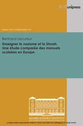 Lécureur / Lässig |  Enseigner le nazisme et la Shoah. Une étude comparée des manuels scolaires en Europe | eBook | Sack Fachmedien