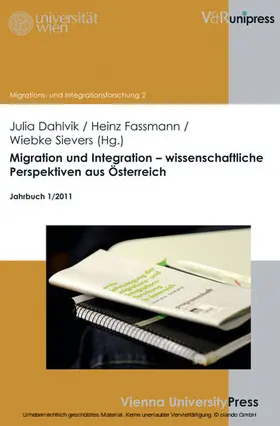 Dahlvik / Sievers / Faßmann |  Migration und Integration – wissenschaftliche Perspektiven aus Österreich | eBook | Sack Fachmedien