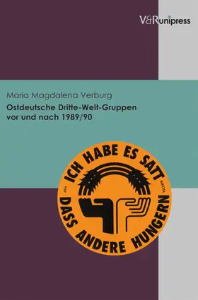 Verburg / Hannah-Arendt-Institut |  Ostdeutsche Dritte-Welt-Gruppen vor und nach 1989/90 | eBook | Sack Fachmedien