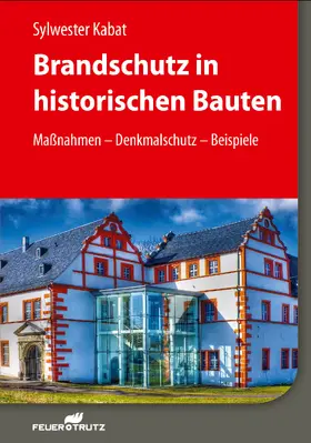 Kabat |  Brandschutz in historischen Bauten - E-Book (PDF) | eBook | Sack Fachmedien