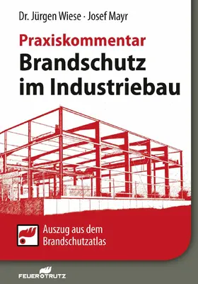 Mayr / Wiese |  Brandschutz im Industriebau - Praxiskommentar - E-Book (PDF) | eBook | Sack Fachmedien