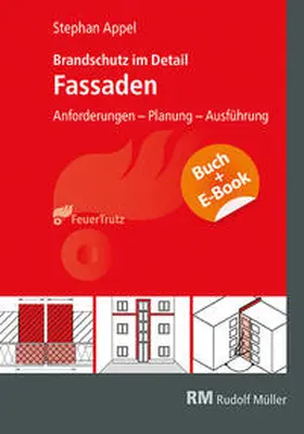 Appel |  Brandschutz im Detail - Fassaden - mit E-Book (PDF) | Buch |  Sack Fachmedien