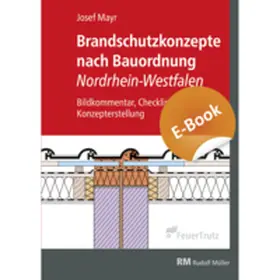 Mayr |  Brandschutzkonzepte nach Bauordnung Nordrhein-Westfalen - E-Book (PDF) | eBook | Sack Fachmedien