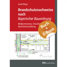 Mayr |  Brandschutznachweise nach Bayerischer Bauordnung - mit E-Book (PDF) | Buch |  Sack Fachmedien