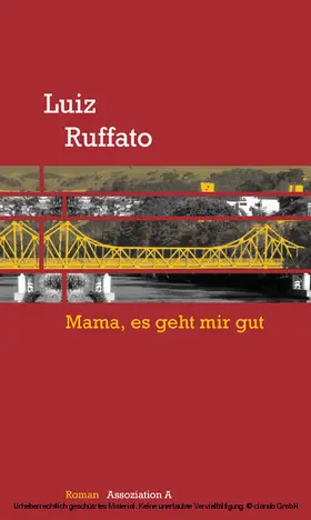 Ruffato |  Mama, es geht mir gut | eBook | Sack Fachmedien