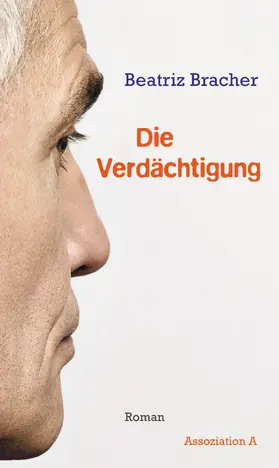 Bracher |  Die Verdächtigung | eBook | Sack Fachmedien