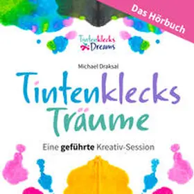 Draksal |  Tintenklecks-Träume – DAS HÖRBUCH | Sonstiges |  Sack Fachmedien