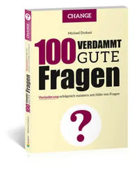 Draksal |  100 Verdammt gute Fragen - CHANGE | Buch |  Sack Fachmedien