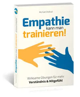 Draksal |  Empathie kann man trainieren! | Buch |  Sack Fachmedien