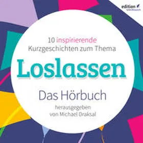 Draksal |  Loslassen | Sonstiges |  Sack Fachmedien