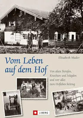 Mader |  Vom Leben auf dem Hof | Buch |  Sack Fachmedien