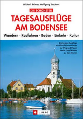 Taschner / Reimer |  Die schönsten Tagesausflüge am Bodensee | Buch |  Sack Fachmedien