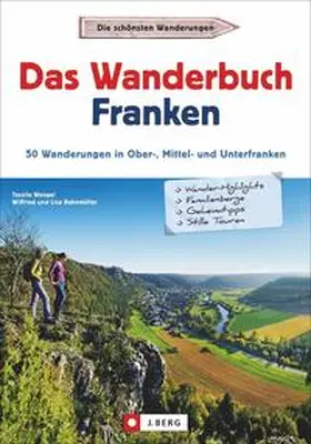 Wengel / Bahnmüller |  Das Wanderbuch Franken | Buch |  Sack Fachmedien
