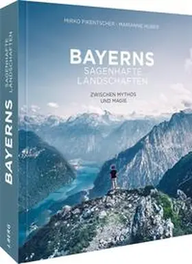 Huber |  Bayerns sagenhafte Landschaften | Buch |  Sack Fachmedien