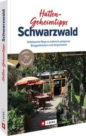 Freudenthal |  Hütten-Geheimtipps Schwarzwald | Buch |  Sack Fachmedien