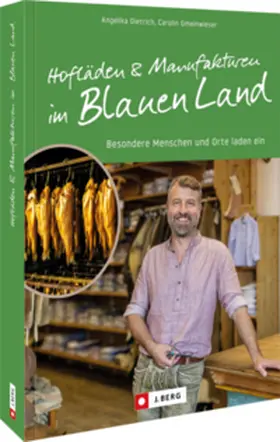Dietrich |  Hofläden und Manufakturen im Blauen Land | Buch |  Sack Fachmedien