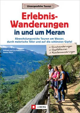 Bahnmüller / Meier |  Erlebnis-Wanderungen in und um Meran | Buch |  Sack Fachmedien
