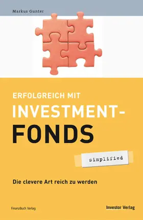 Gunter |  Erfolgreich mit Investmentfonds - simplified | eBook | Sack Fachmedien