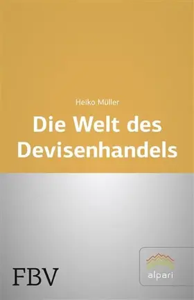 Müller |  Die Welt des Devisenhandels | eBook | Sack Fachmedien