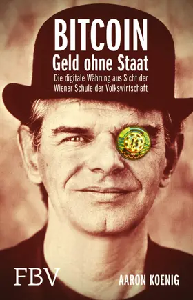 Koenig |  BITCOIN - Geld ohne Staat | eBook | Sack Fachmedien