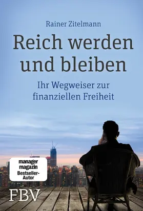 Zitelmann | Reich werden und bleiben | E-Book | www2.sack.de