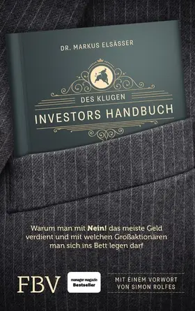 Elsässer / Rolfes |  Des klugen Investors Handbuch | eBook | Sack Fachmedien